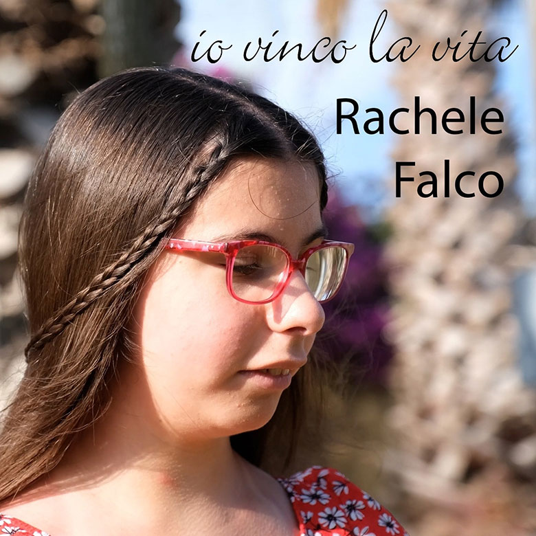 Io vinco la vita è il nuovo singolo di Rachele Falco